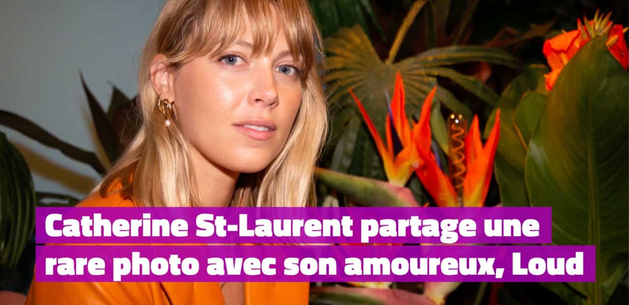 Catherine St-Laurent partage une rare photo avec son amoureux, Loud