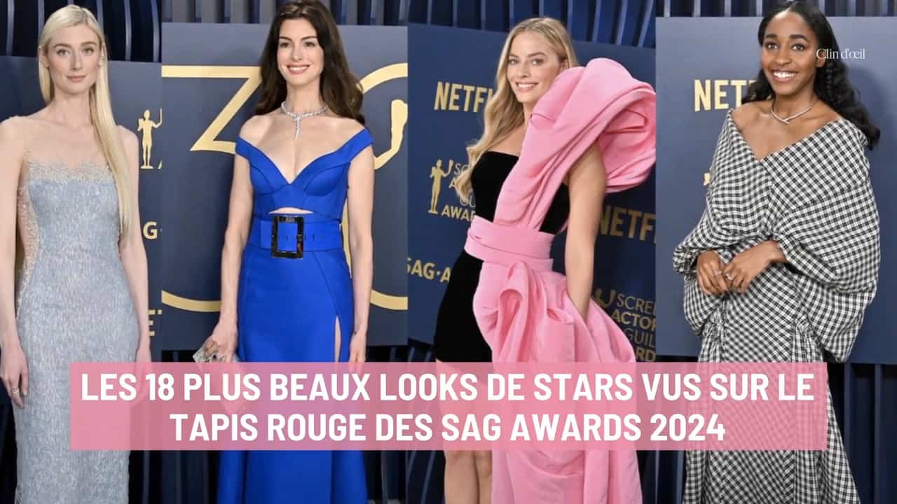 LES 18 PLUS BEAUX LOOKS DE STARS VUS SUR LE TAPIS ROUGE DES SAG AWARDS 2024