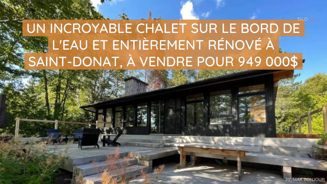 Un incroyable chalet sur le bord de l'eau et entièrement rénové à Saint-Donat à vendre pour 949 000$