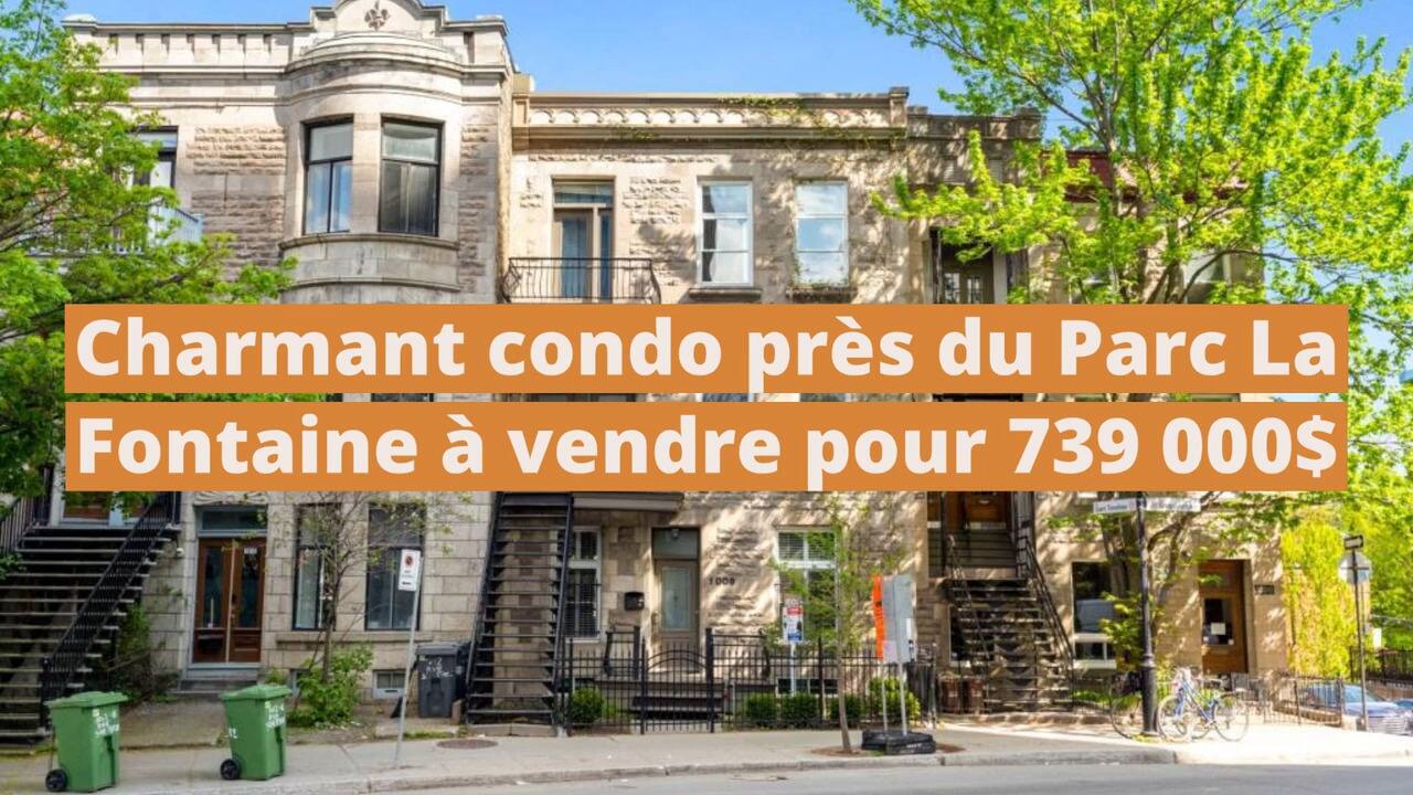 Charmant condo près du Parc La Fontaine à vendre pour 739 000$