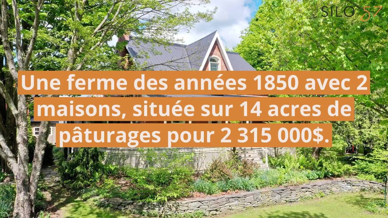 Une ferme historique de 1850, comprenant 2 maisons et une grange, à vendre à Bolton pour 2 315 000$