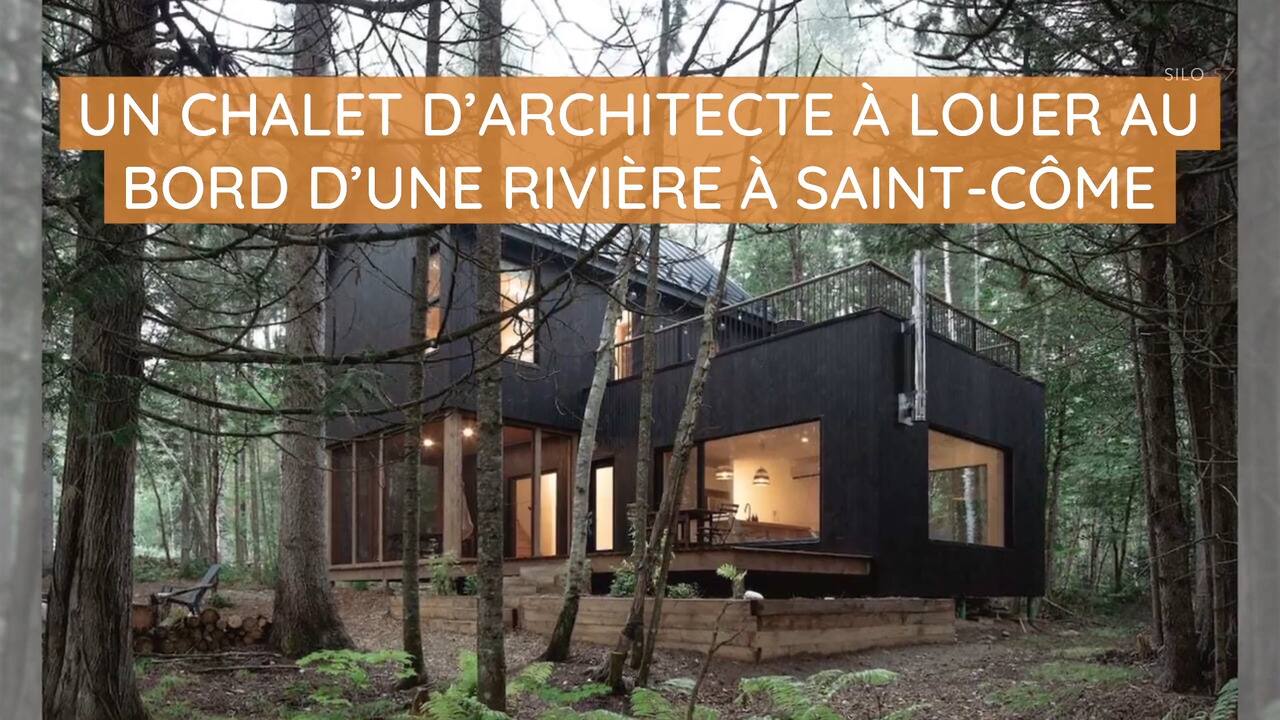 Un chalet d'architecte à louer au bord d'une rivière à Saint-Côme