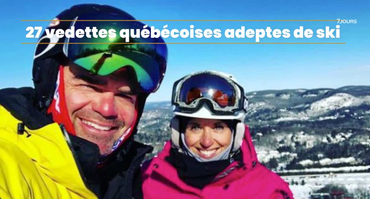 27 vedettes québécoises adeptes de ski