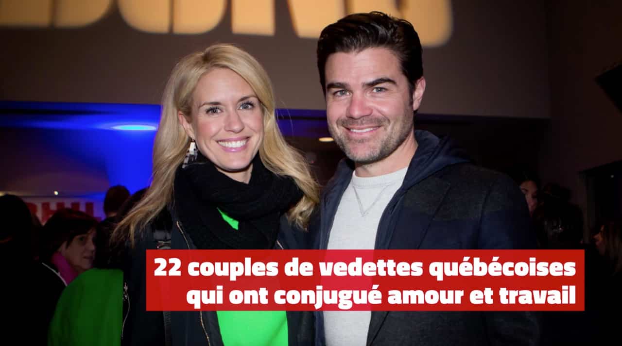 22 couples de vedettes québécoises qui ont conjugué amour et travail