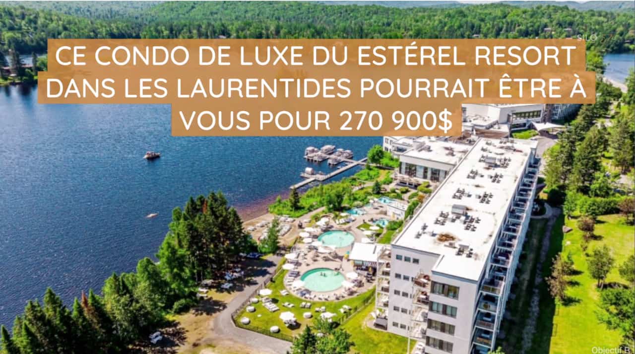 Ce condo de luxe du Estérel Resort dans les Laurentides pourrait être à vous pour 270 900$ 
