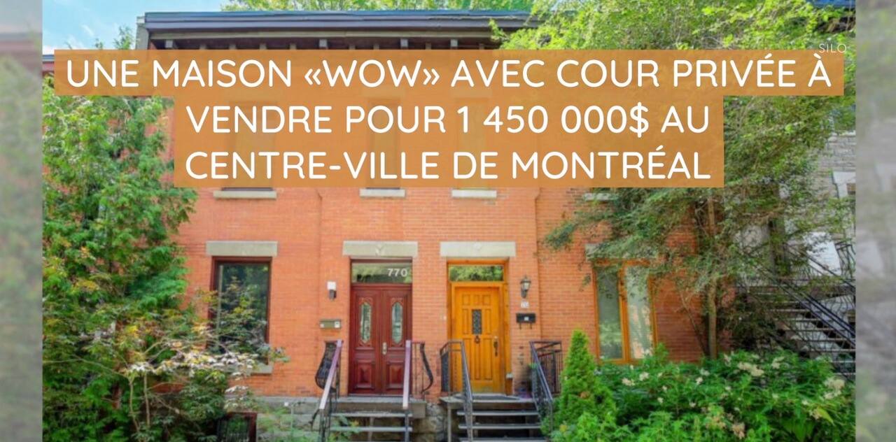 Une maison «Wow» avec cour privée à vendre pour 1 450 000$ au centre-ville de Montréal