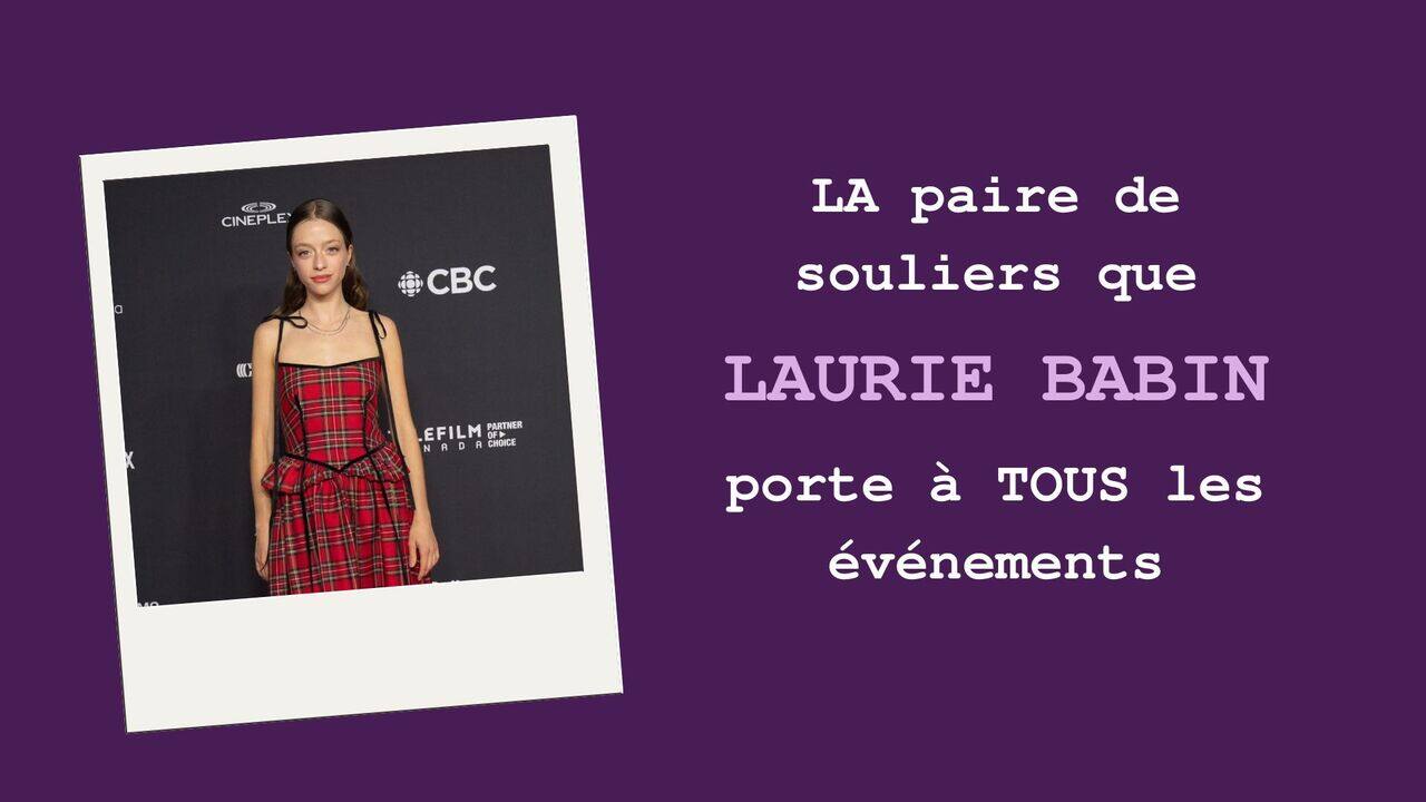 [VIDÉO]: Voici LA paire de souliers que Laurie Babin porte avec toutes ses tenues