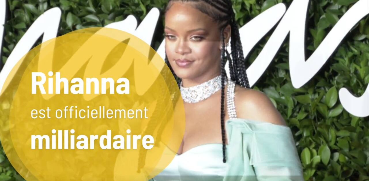Rihanna est officiellement milliardaire