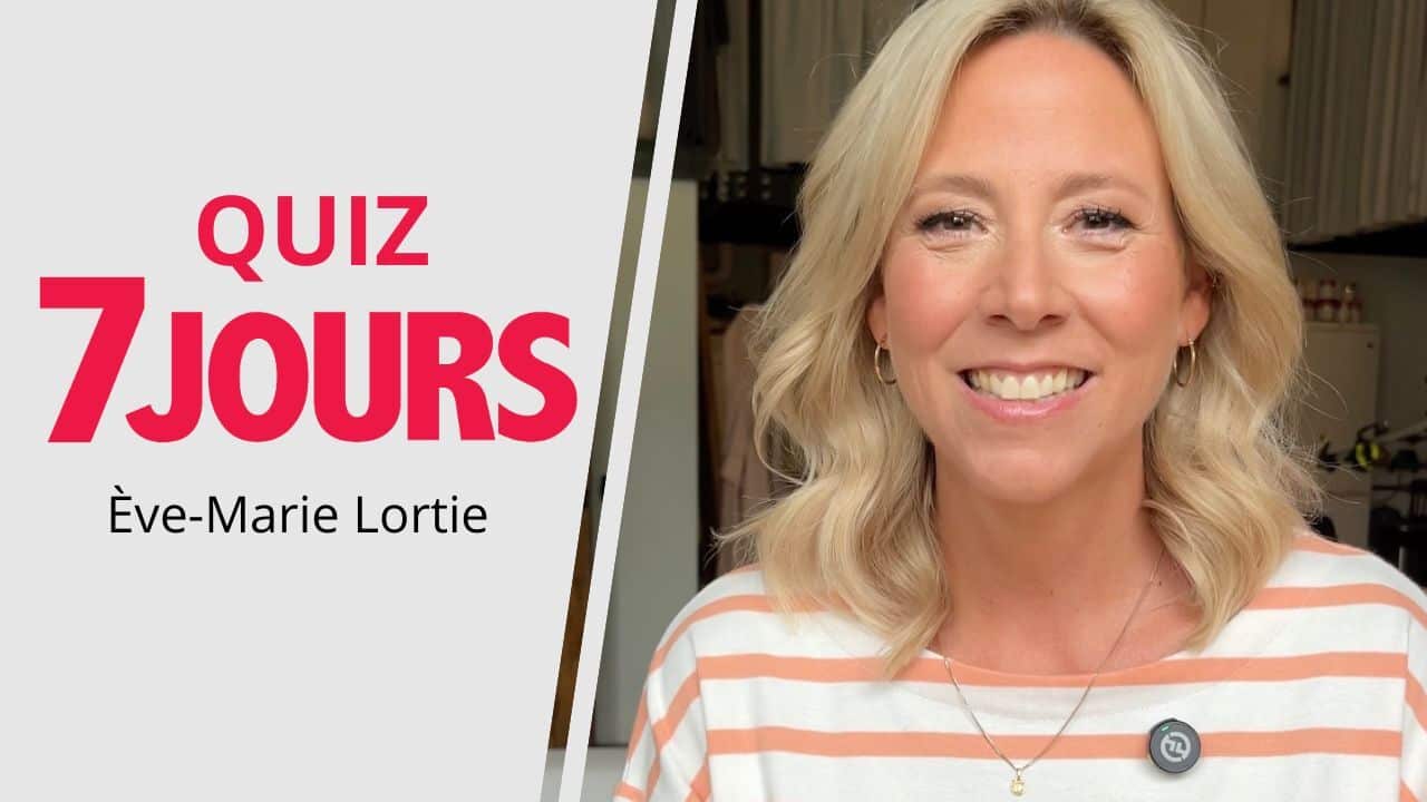 [VIDÉO] Ève-Marie Lortie répond au quiz 7jours.ca