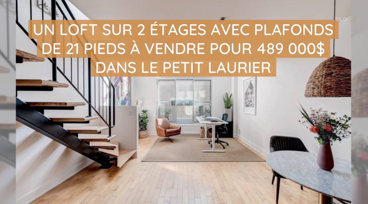 Un loft sur 2 étages avec plafonds de 21 pieds à vendre pour 489 000$ dans le Petit Laurier