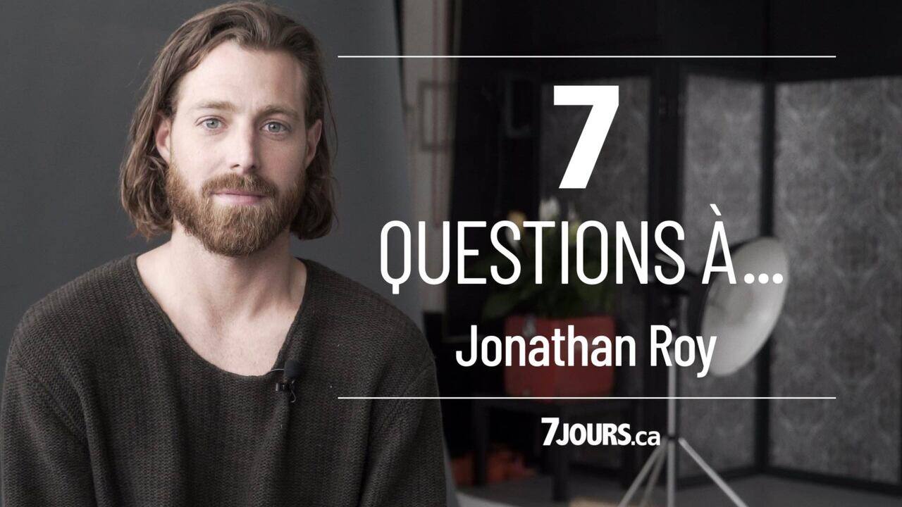 7 questions à Jonathan Roy