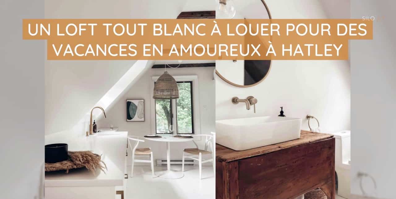 Un loft tout blanc à louer pour des vacances en amoureux à Hatley