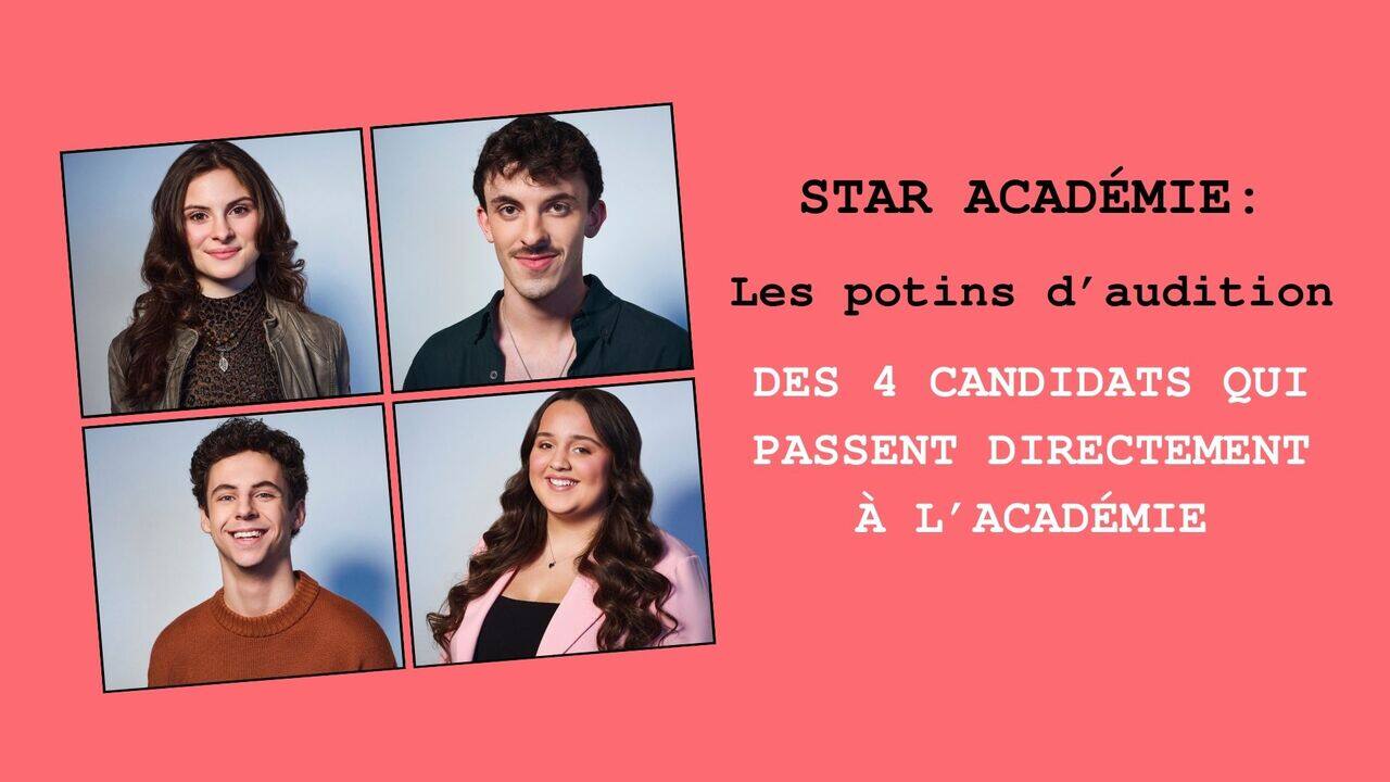 [VIDÉO] Les potins d'audition des 4 candidats qui passent directement à l'Académie