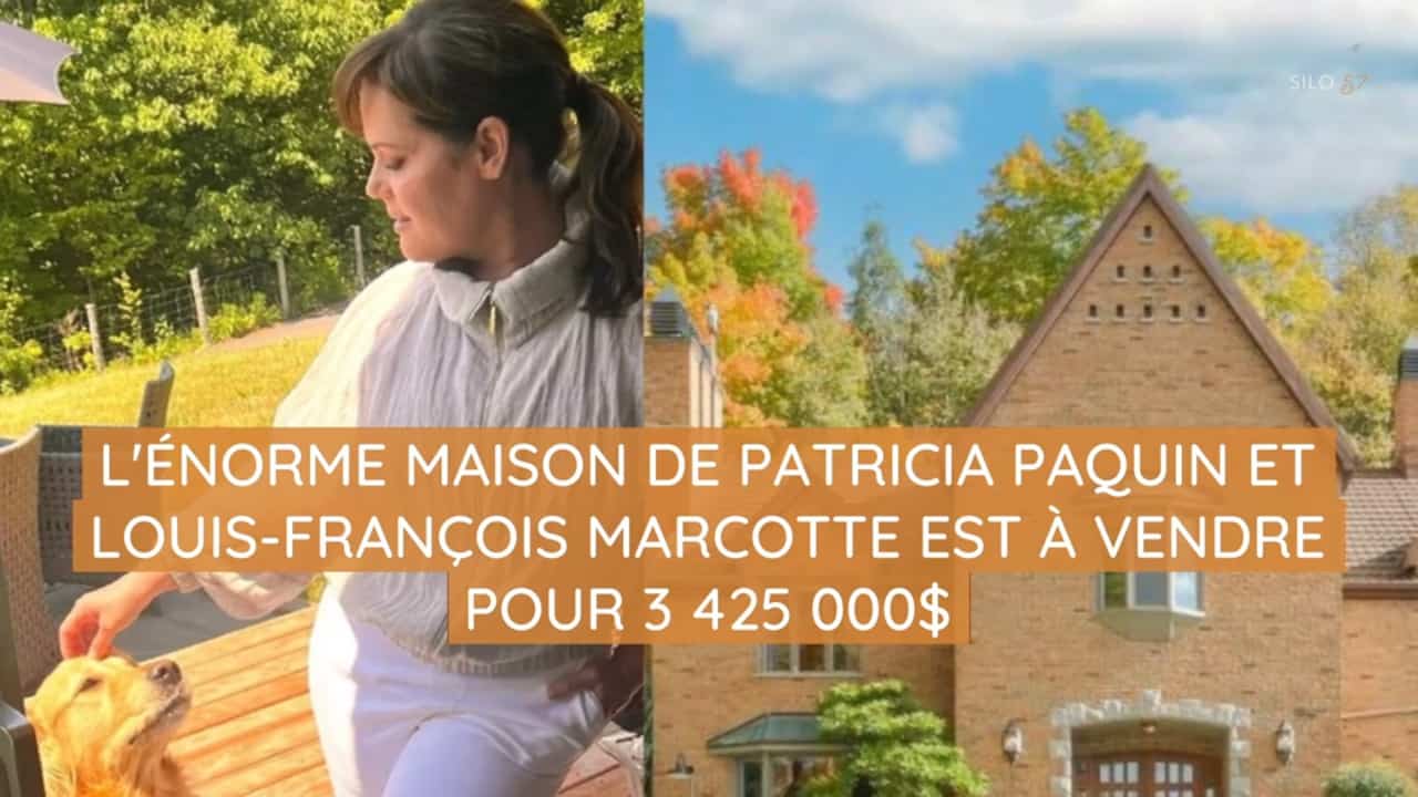 L'ÉNORME maison de Patricia Paquin et Louis-François Marcotte est à vendre pour 3 425 000$