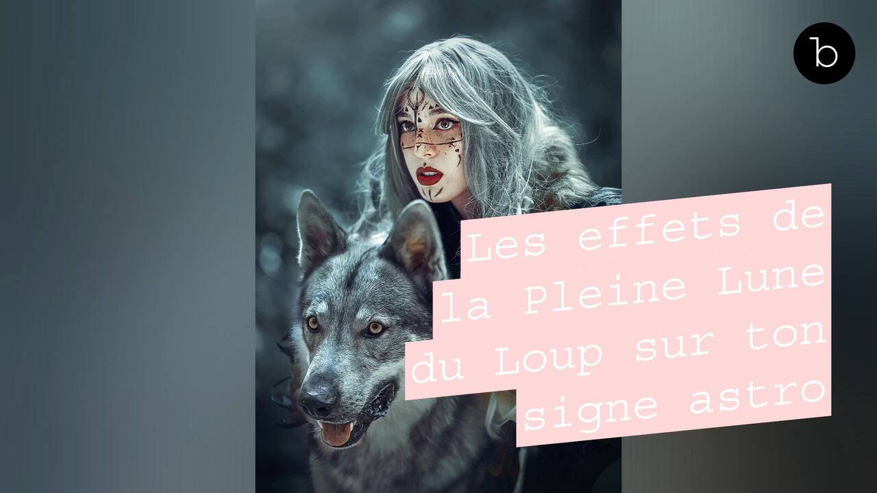 Les effets de la Pleine Lune du Loup sur ton signe astro