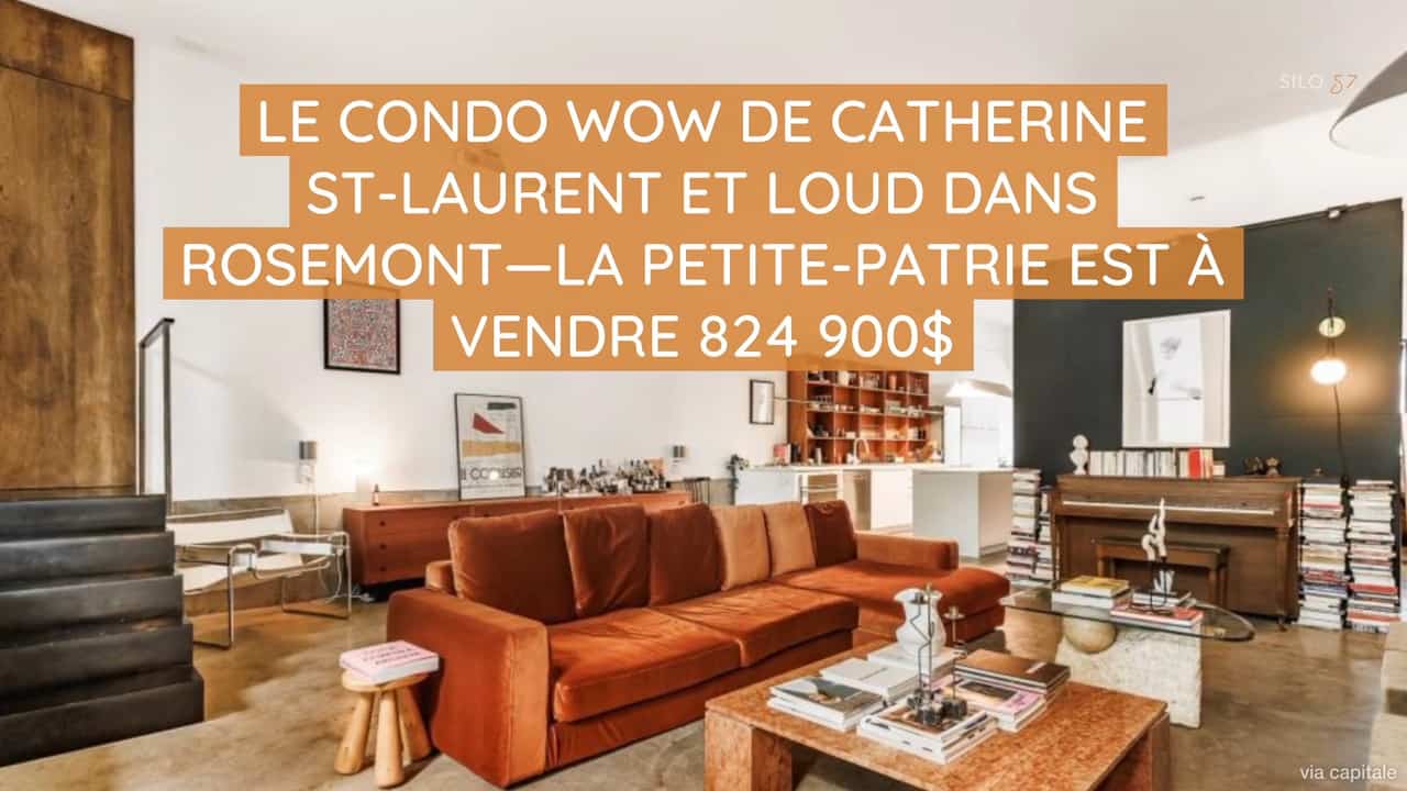 Le condo WOW de Catherine St-Laurent et Loud dans Rosemont—La Petite-Patrie est à vendre 824 900$