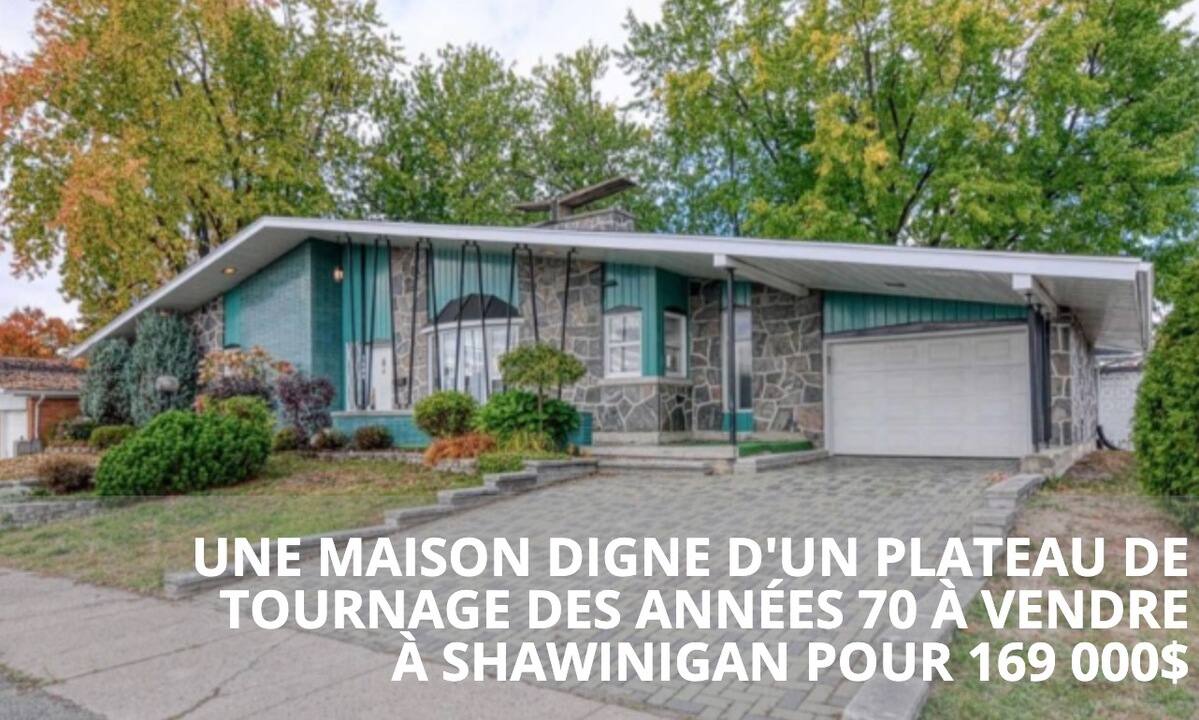 Une maison digne d'un plateau de tournage des années 70 à vendre à Shawinigan pour 169 000$