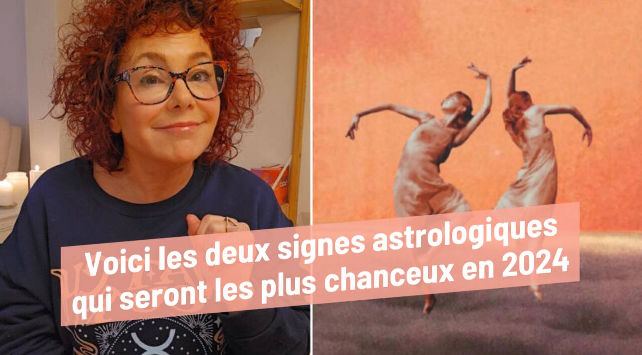 Voici les deux signes astrologiques qui seront les plus chanceux en 2024