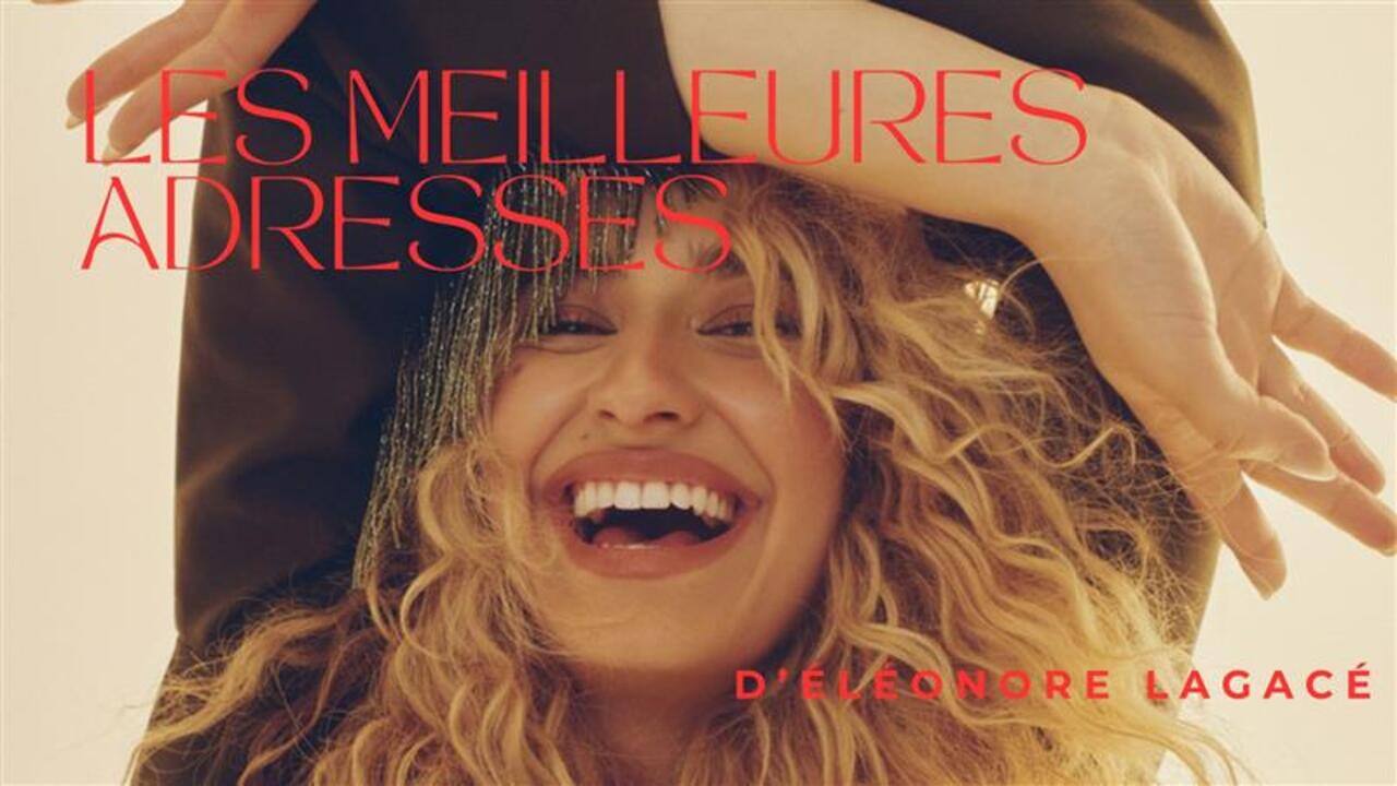 [VIDÉO] Les meilleures adresses d'Éléonore Lagacé