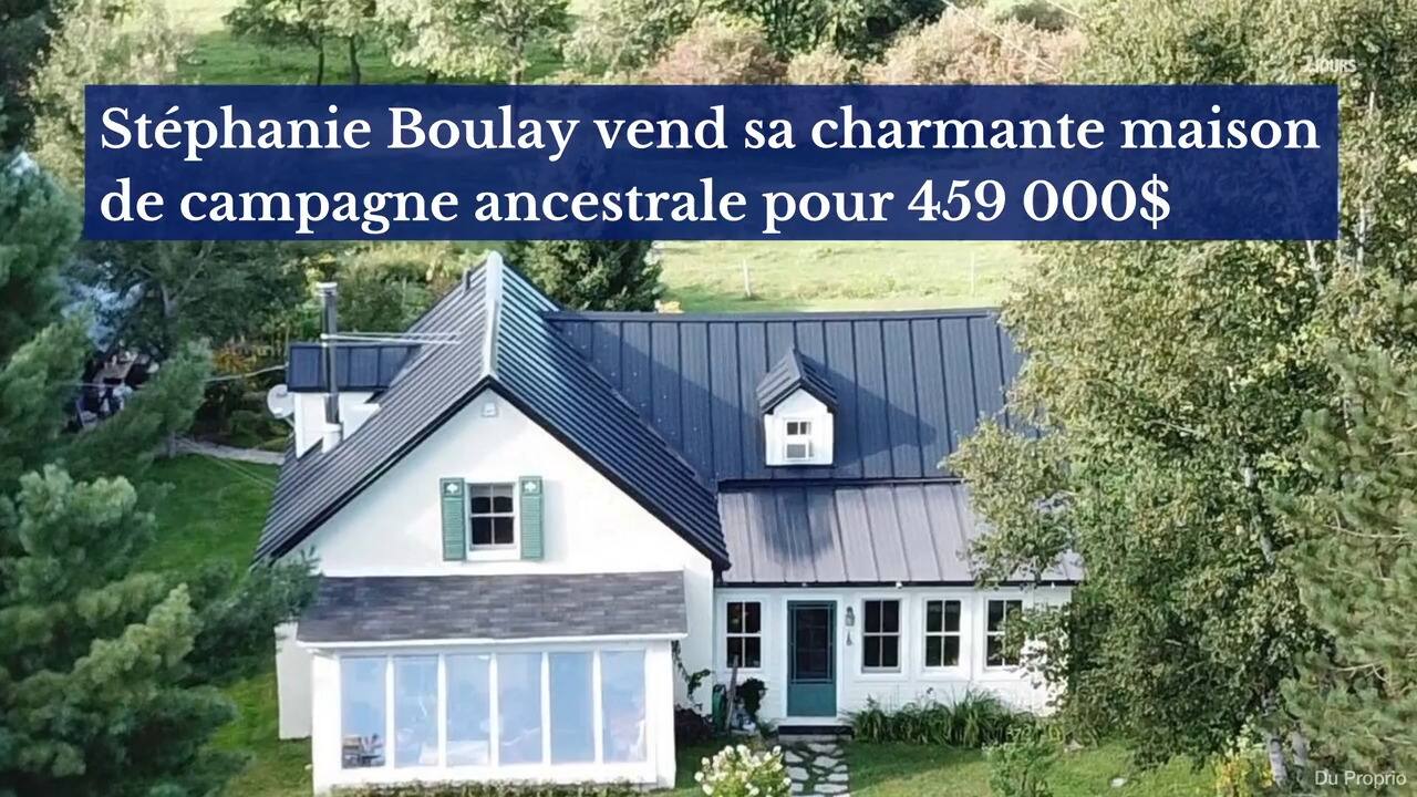 Stéphanie Boulay vend sa charmante maison de campagne ancestrale pour 459 000$
