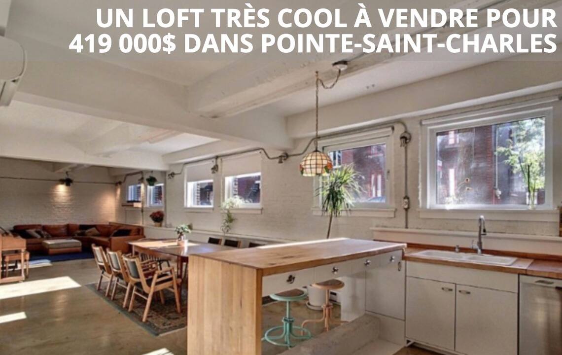 Un loft très cool à vendre pour 419 000$ dans Pointe-Saint-Charles