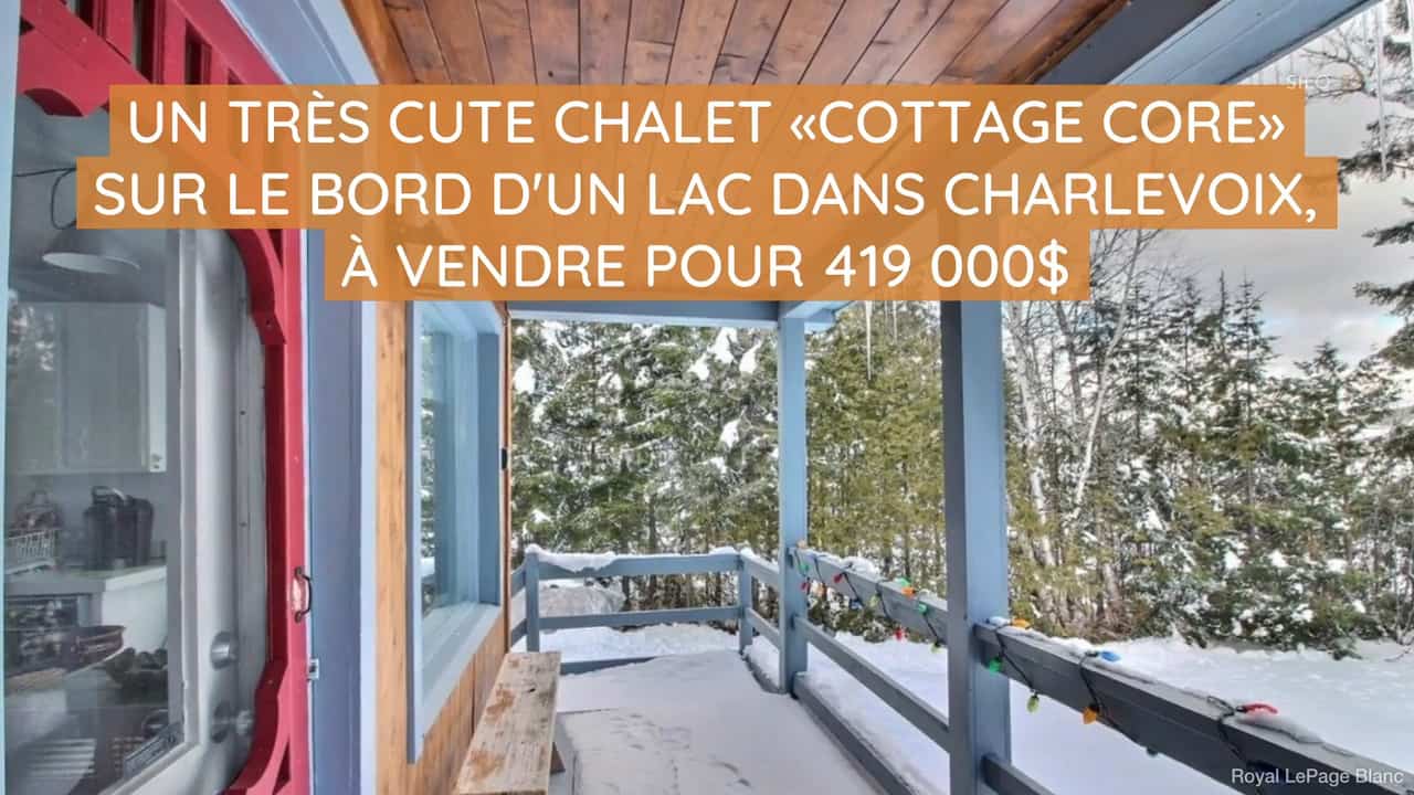 Un très cute chalet «cottage core» sur le bord d'un lac dans Charlevoix, à vendre pour 419 000$