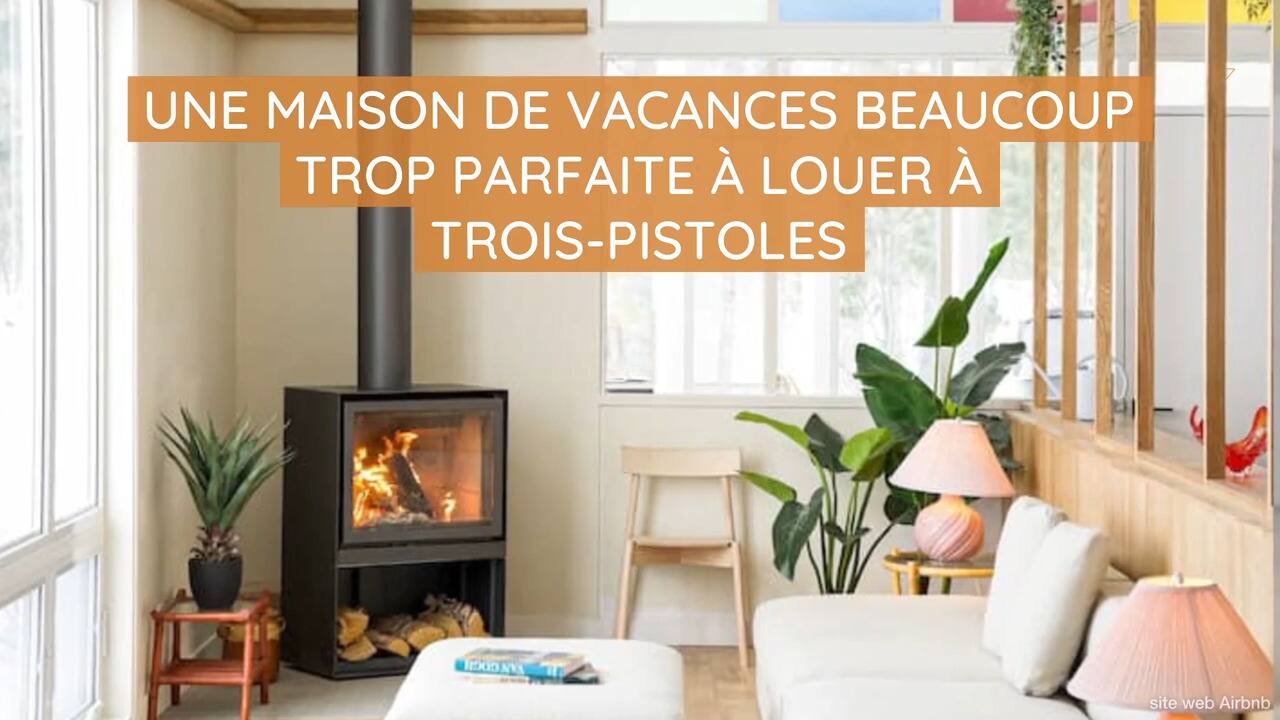 Une maison de vacances beaucoup trop parfaite à louer à Trois-Pistoles