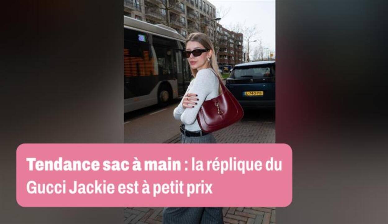Tendance sac à main: La réplique de l'iconique Gucci Jackie est à petit prix