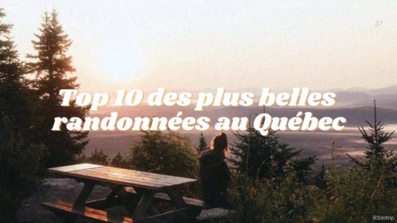 Top 10 des plus belles randonnées au Québec