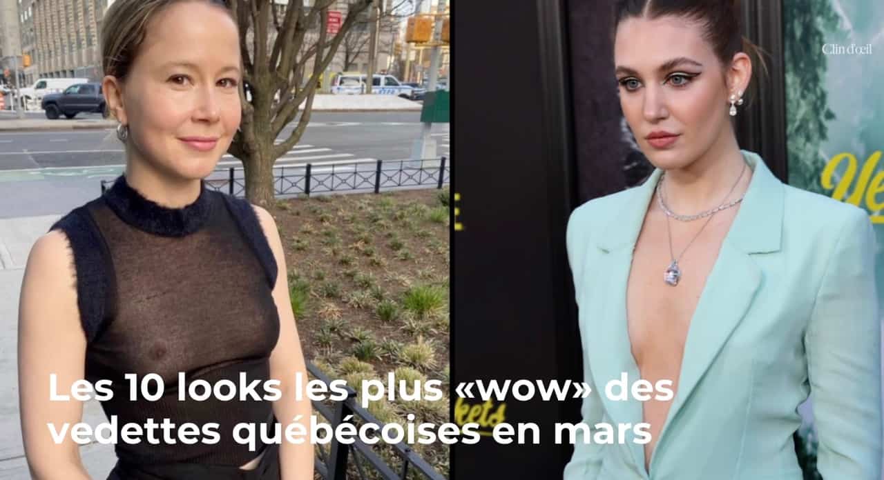 Les 10 looks les plus «wow» des vedettes québécoises en mars