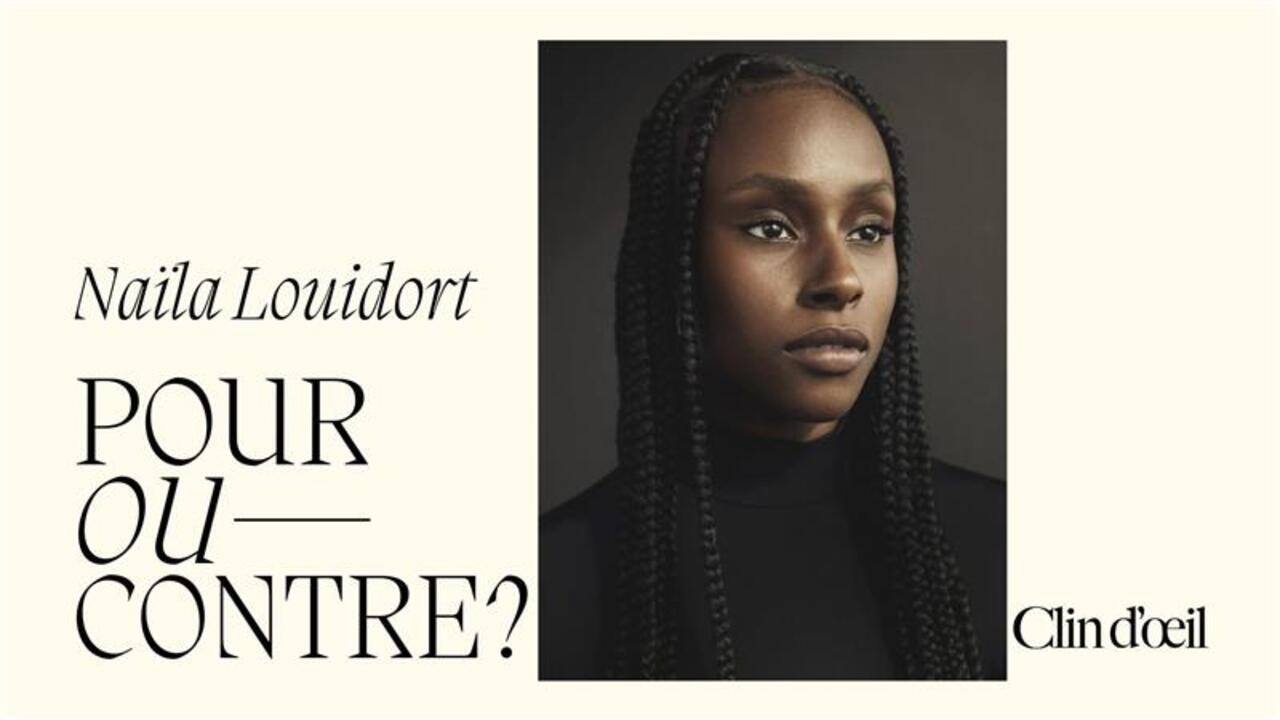 [VIDÉO] Pour ou contre avec Naïla Louidort