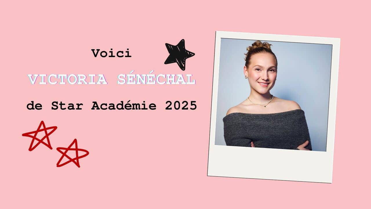 [VIDÉO] Tout ce qu'il faut savoir sur Victoria Sénéchal de «Star Académie 2025»