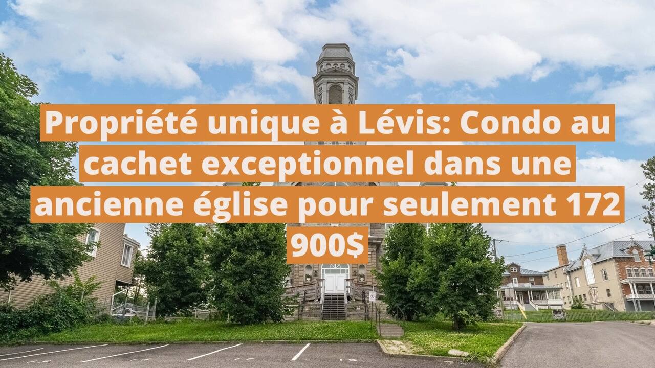 Propriété unique à Lévis: Condo au cachet exceptionnel dans une ancienne église pour seulement 172 900$