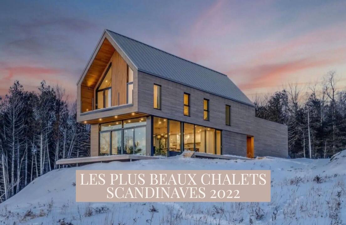 Les plus beaux chalets scandinaves 2022