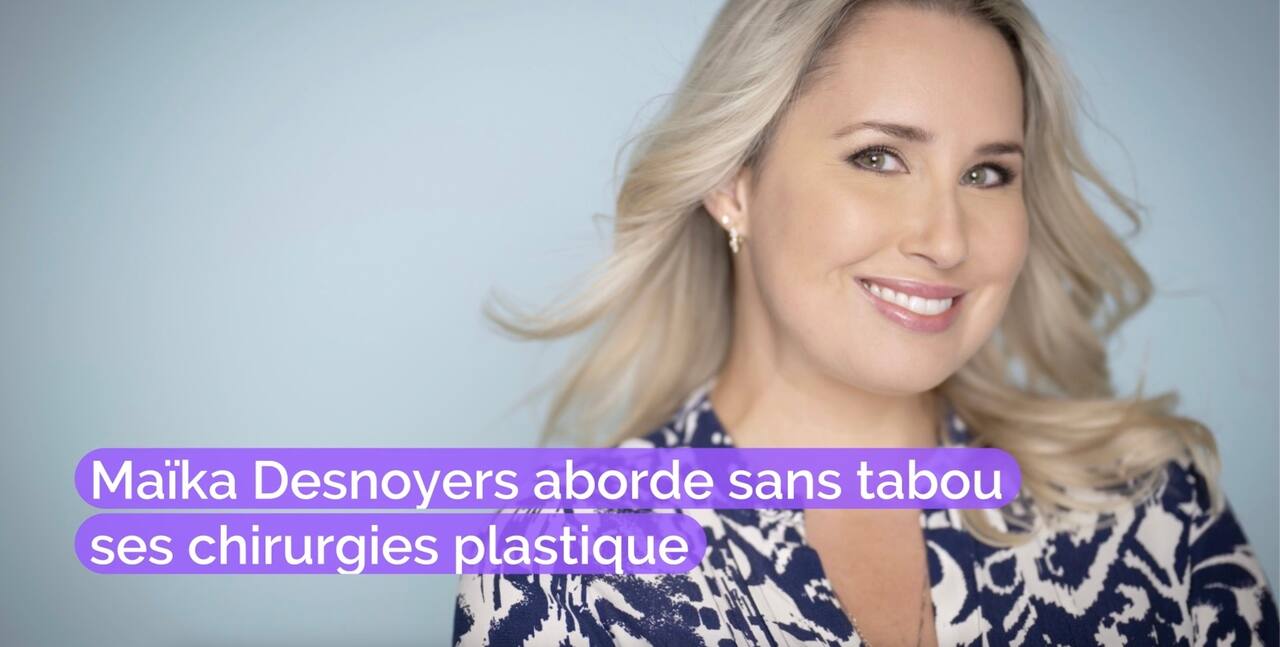 Ma ka Desnoyers aborde sans tabou ses chirurgies plastique