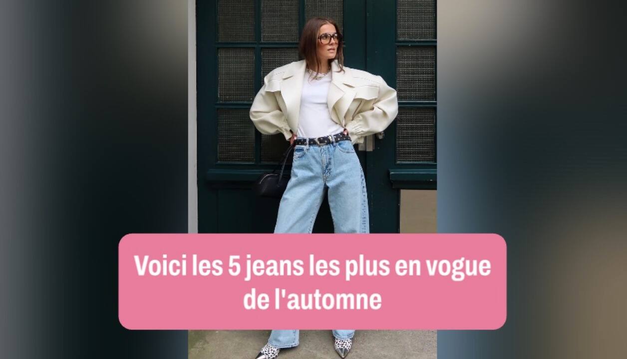 Voici les 5 jeans les plus en vogue de l'automne