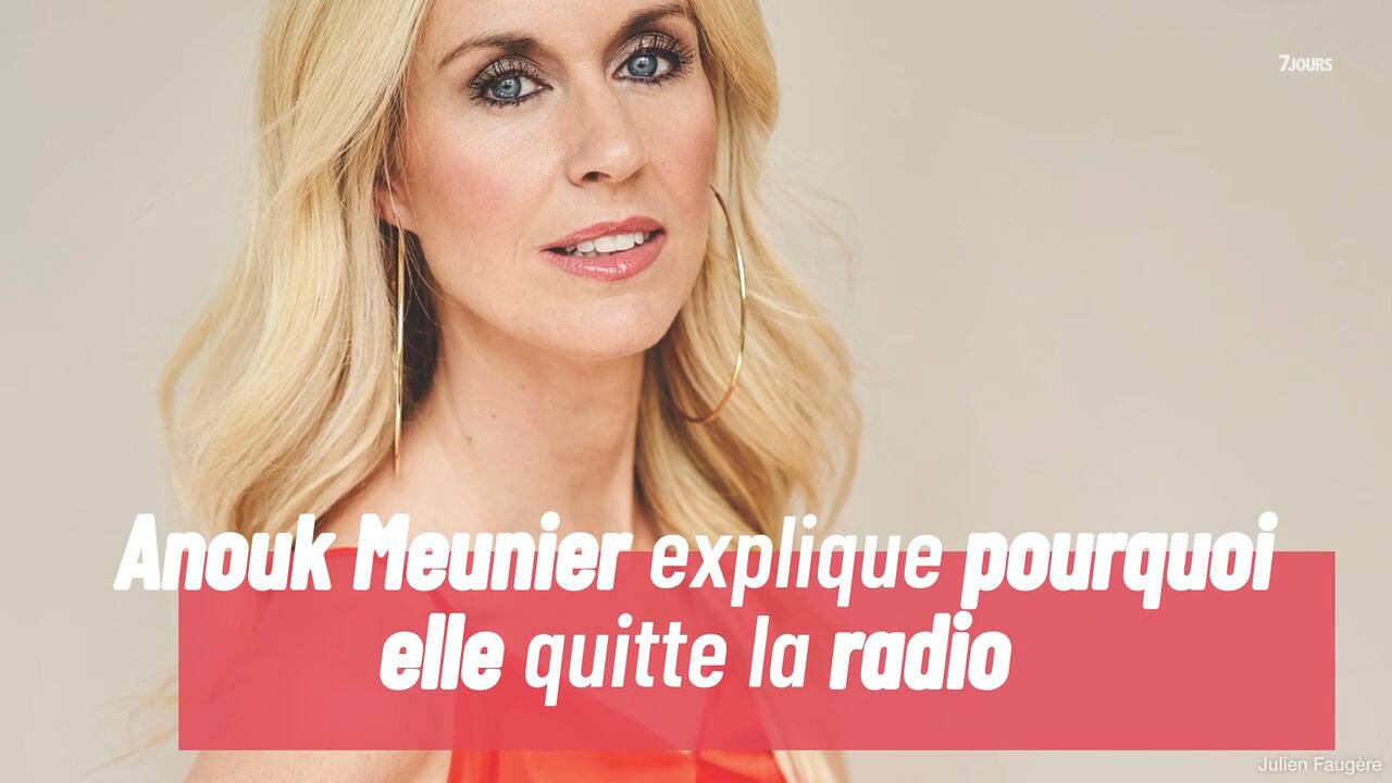 Anouk Meunier explique pourquoi elle quitte la radio