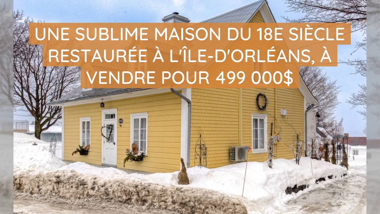 Une sublime maison du 18e siècle restaurée à l'Île-d'Orléans, à vendre pour 499 000$