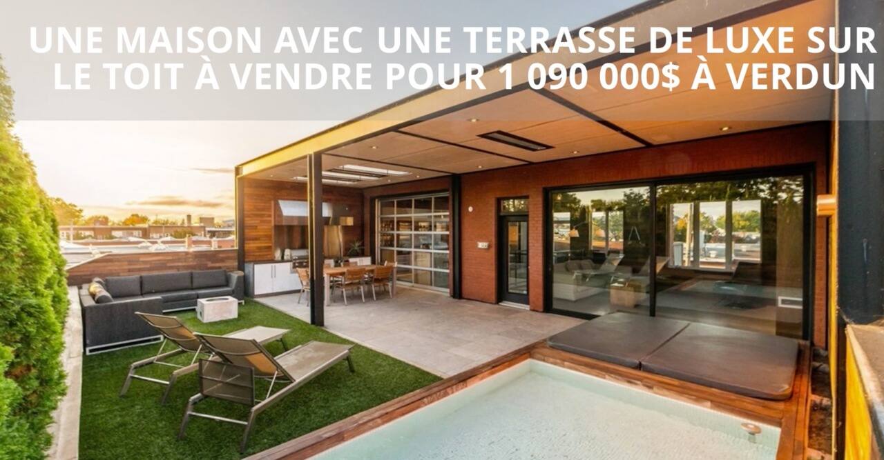 Une maison avec une terasse de luxe sur le toit à vendre pour 1 090 000$ à Verdun
