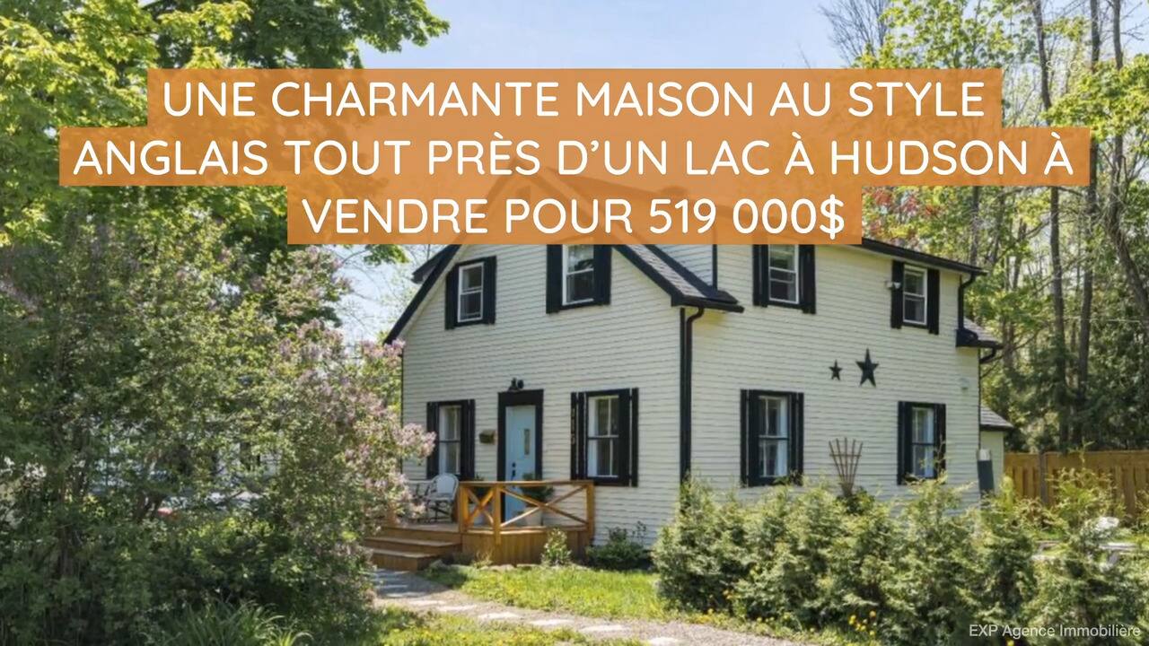 Une charmante maison au style anglais tout près d'un lac à Hudson à vendre pour 519 000$