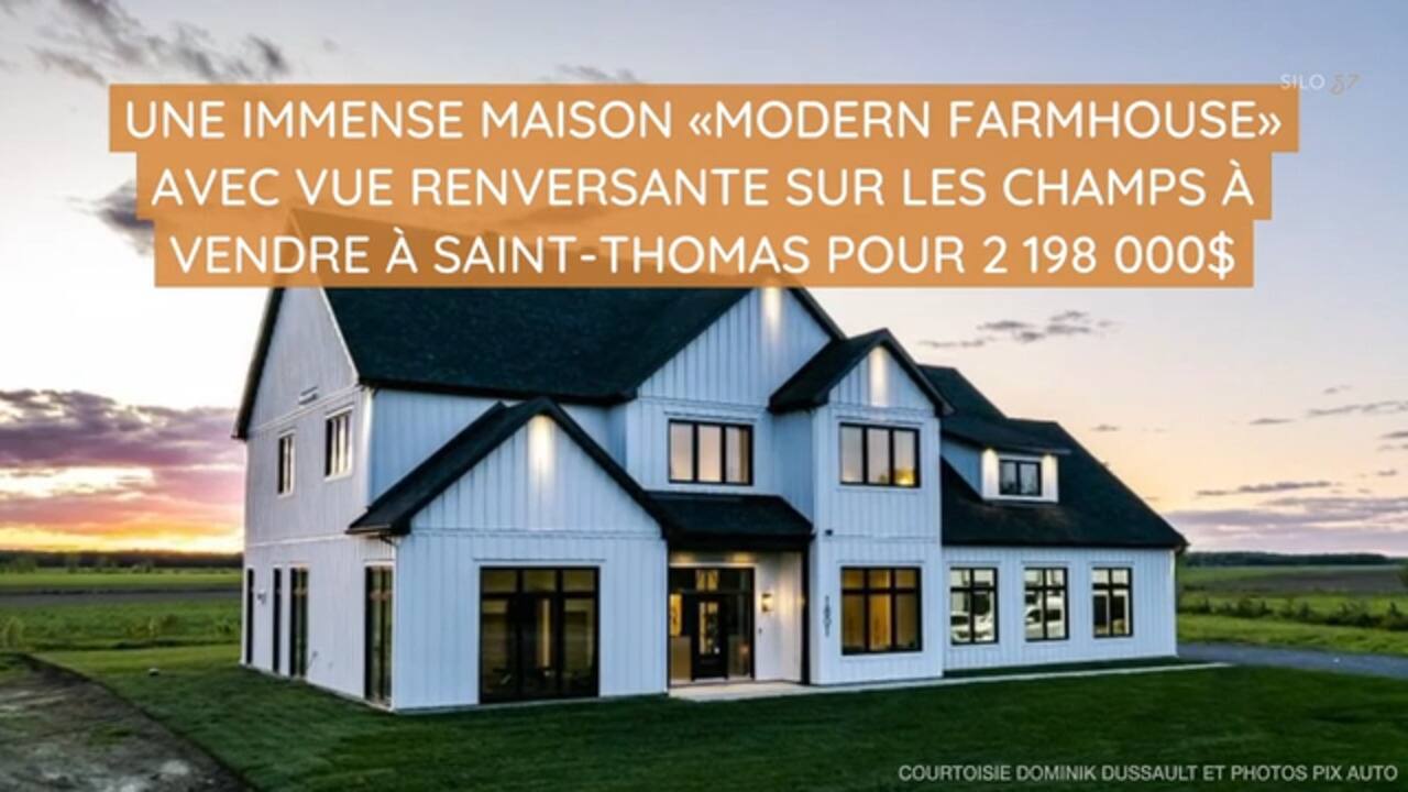 Une immense maison «modern farmhouse» avec vue renversante sur les champs à vendre à Saint-Thomas pour 2 198 000$
