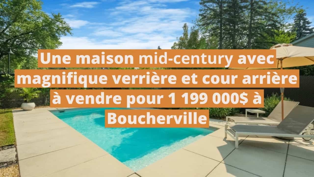 Une maison mid-century avec magnifique verrière et cour arrière à vendre pour 1 199 000$ à Boucherville