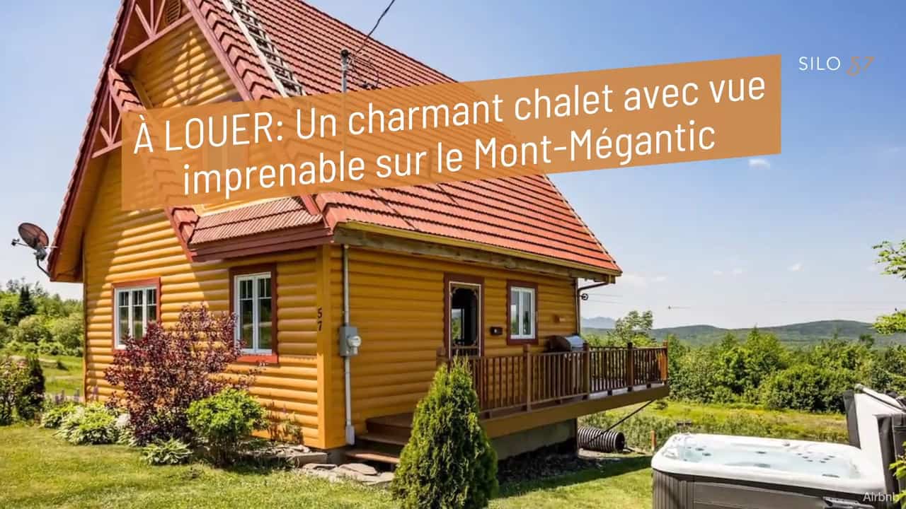À LOUER: Un charmant chalet en bois avec vue imprenable sur le Mont-Mégantic