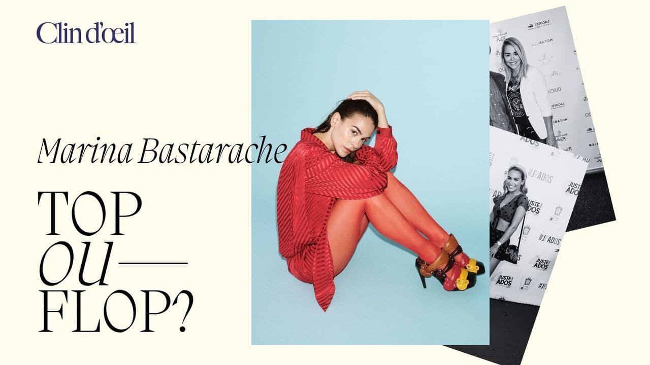 [VIDÉO] Top et flop avec Marina Bastarache