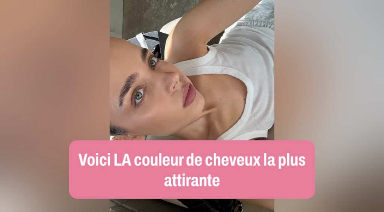 Voici LA couleur de cheveux la plus attirante