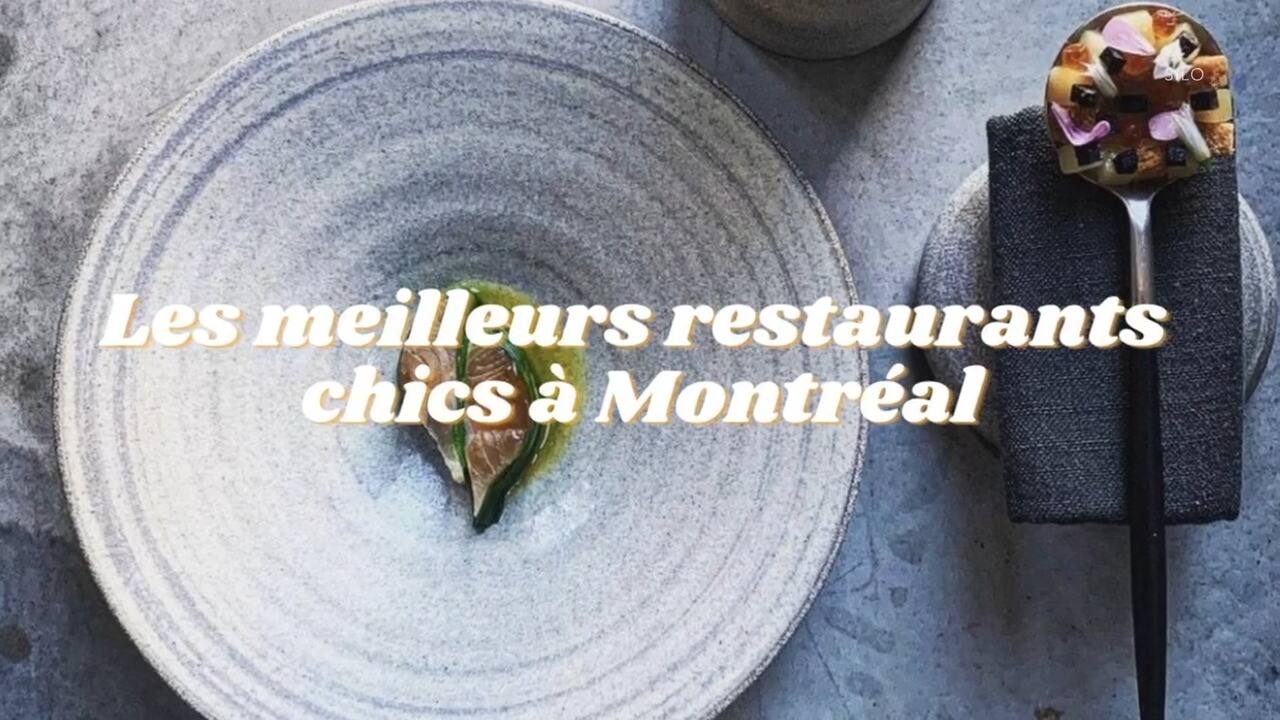 Les meilleurs restaurants chic à Montréal