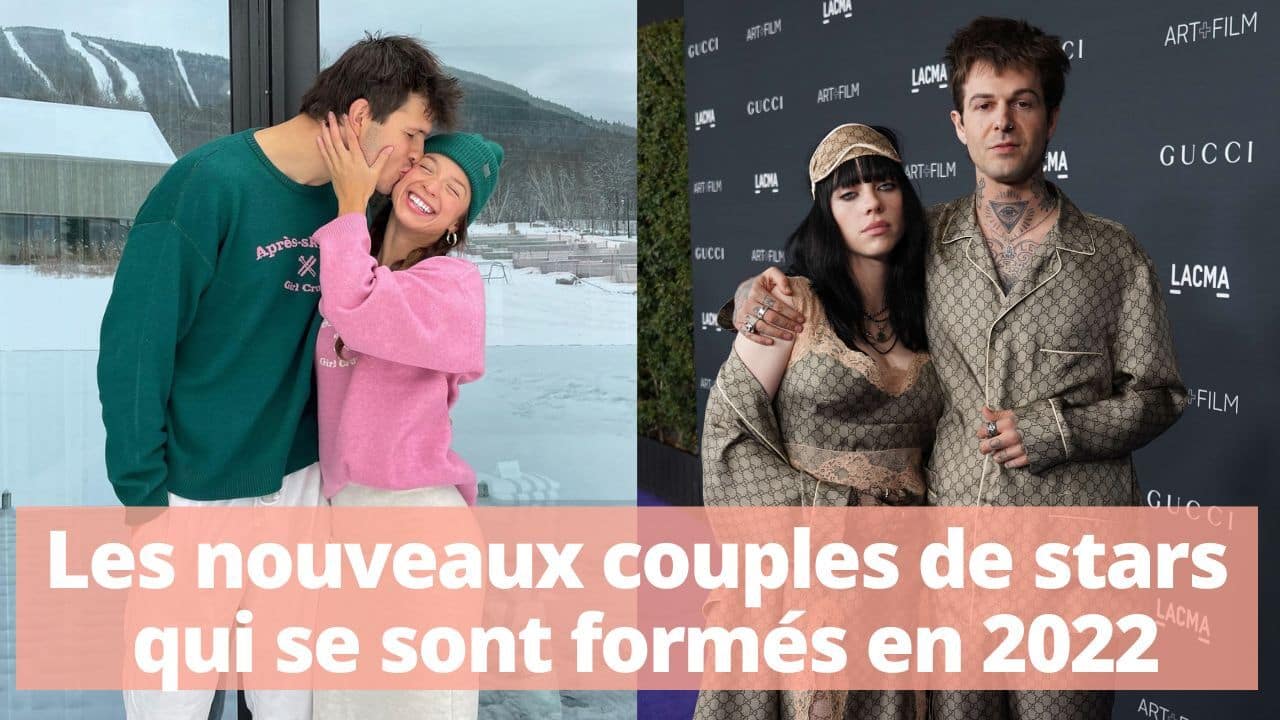 Les nouveaux couples de stars qui se sont formés en 2022