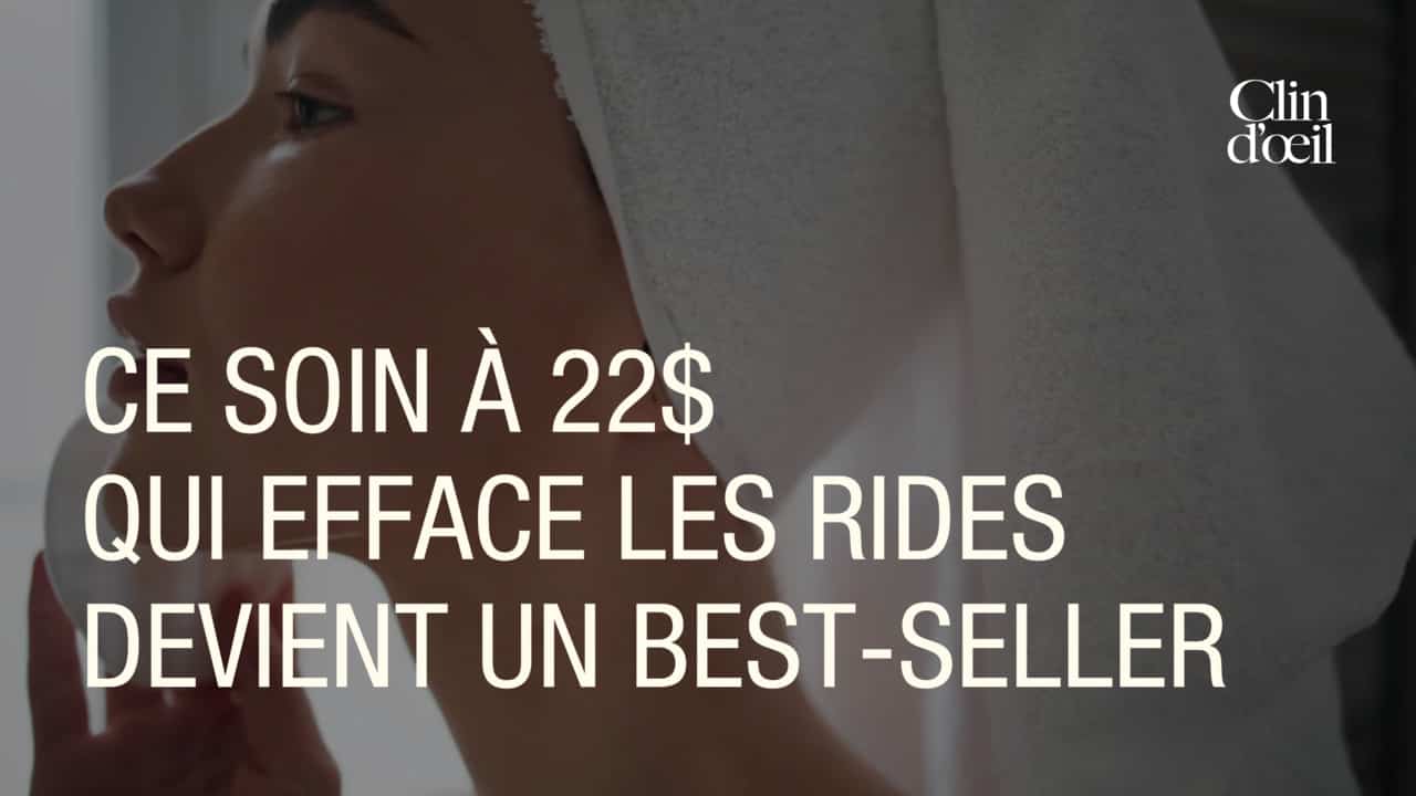 Ce soin à 22$ qui efface les rides devient un best-seller