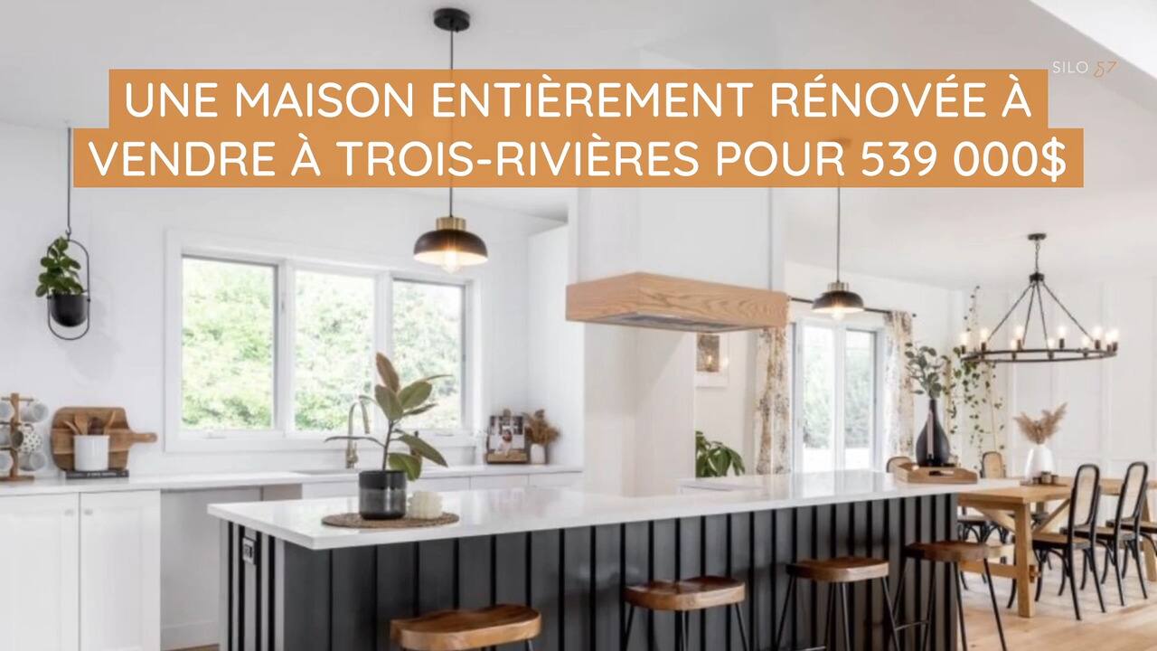 Une maison entièrement rénovée à vendre à Trois-Rivières pour 539 000$