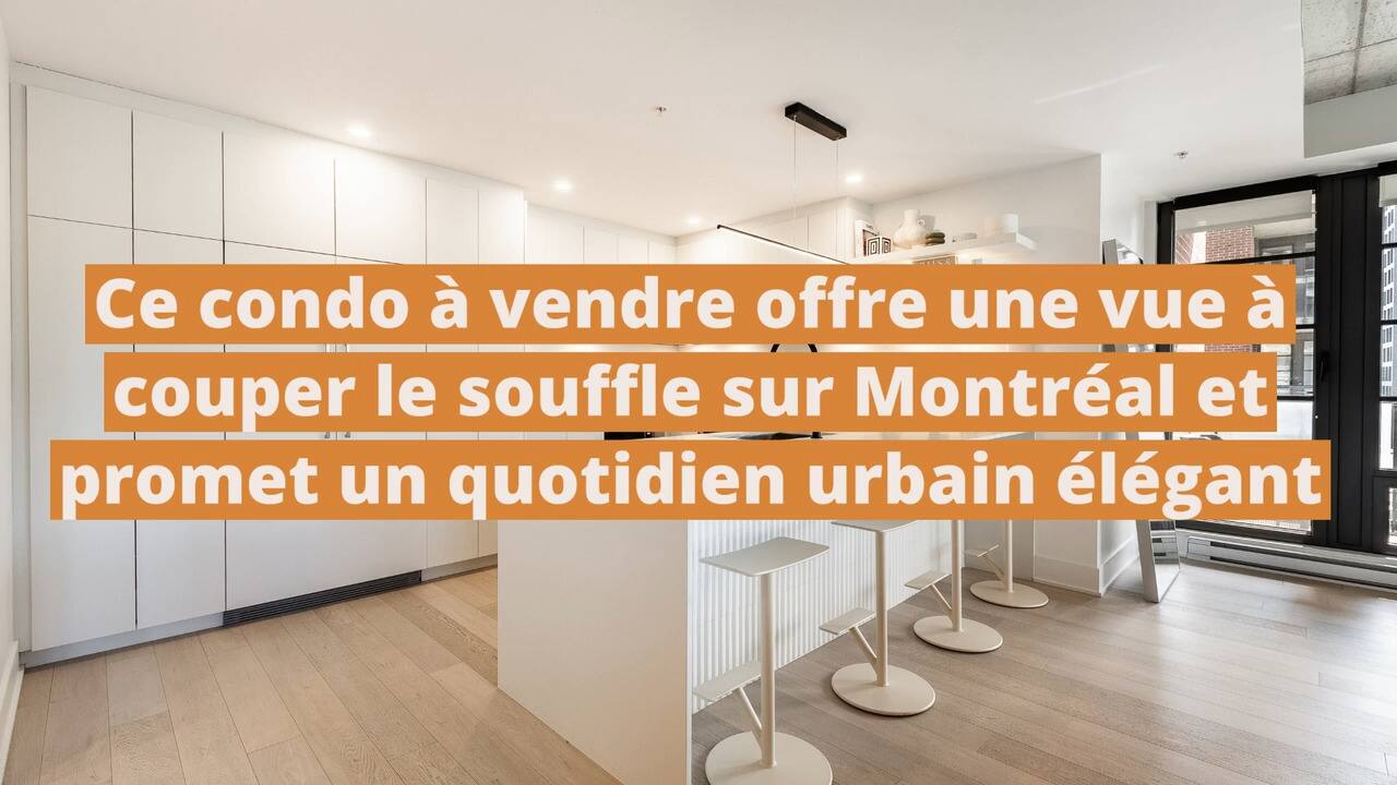 Ce condo à vendre offre une vue à couper le souffle sur Montréal et promet un quotidien urbain élégant